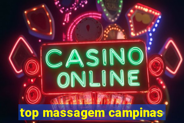 top massagem campinas